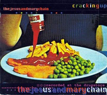 The Jesus & Mary Chain: Cracking Up [CD]