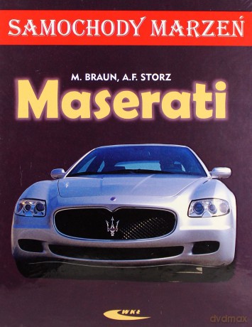 Maserati. Samochody marzeń [KSIĄŻKA]