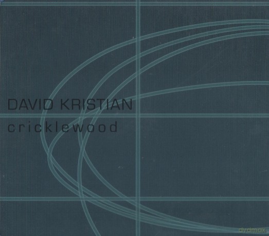 David Kristian: Cricklewood [CD]