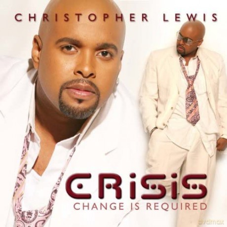 Christopher Lewis: Crisis - Change Is Required [2CD]