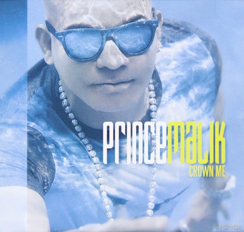 Prince Malik: Crown Me [CD]