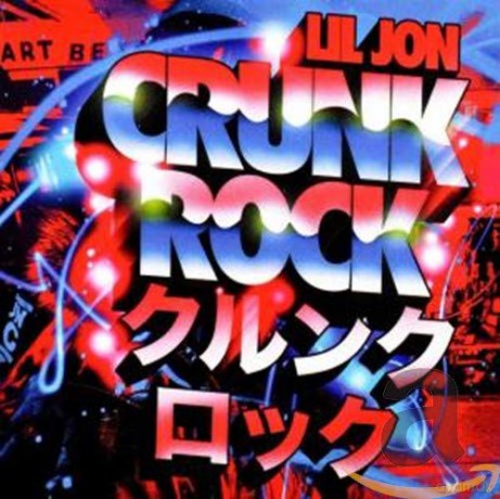 Lil Jon: Crunk Rock [CD]