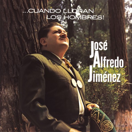 Jose Alfredo Jimenez: Cuando Lloran Los Hombres [CD]