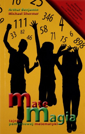 Matemagia. Tajniki pamięciowej matematyki [KSIĄŻKA]