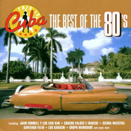 Cuba - Best of the 80's [CD]