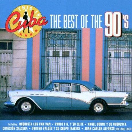 Cuba - Best Of The 90's [CD]