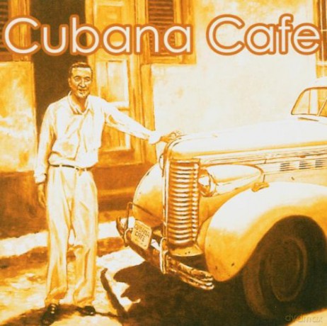 Cubana Cafe [CD]