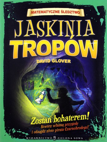 Matematyczne śledztwo - Jaskinia Tropów [KSIĄŻKA]