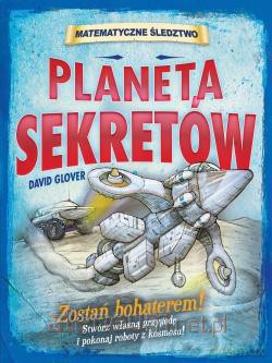 Matematyczne śledztwo - Planeta sekretów [KSIĄŻKA]