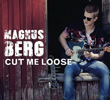 Magnus Berg: Cut Me Loose [CD]