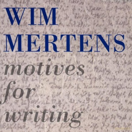 Wim Mertens: Cut-Price Motives For Writing [CD]
