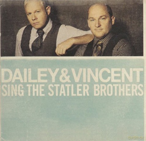 Dailey & Vincent: Dailey & Vincent Sing the Statler Brothers [CD]
