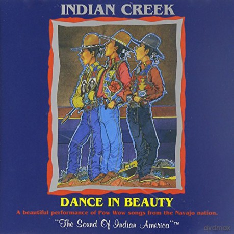 Indian Creek Singers: Dance In Beauty [CD]