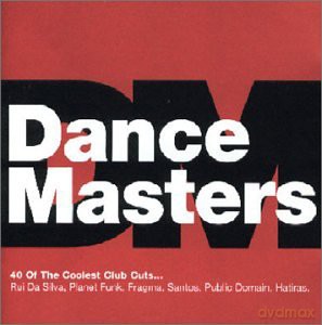 Dance Masters: 40 Of The Coolest Club Cuts... [2CD]