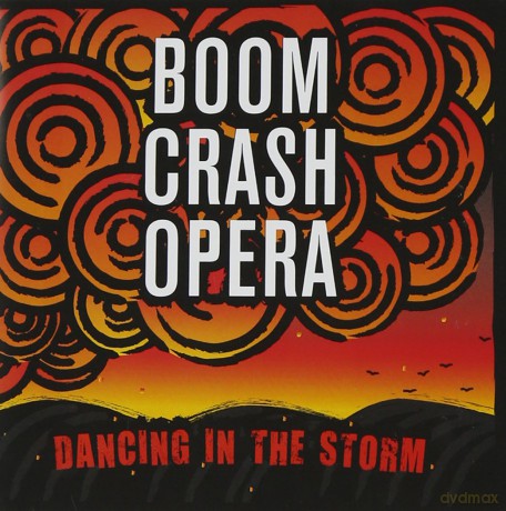 Boom Crash Opera: Dancing In The Storm [2CD]