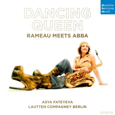 Lautten Compagney And Asya Fateyeva: Dancing Queen - Rameau Meets Abba [CD]
