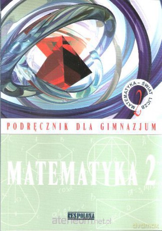 Matematyka GIM 2 podr Świat Liczb NPP w.2013 [KSIĄŻKA]