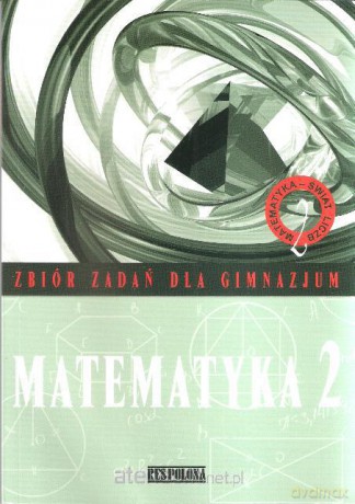 Matematyka GIM 2 zbiór zad. Świat Liczb NPP w.2013 [KSIĄŻKA]