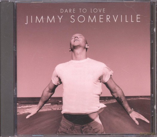 Jimmy Somerville: Dare to Love [CD]