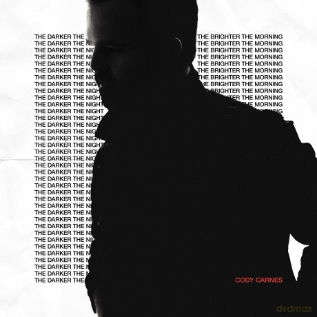 Cody Carnes: Darker The Night The Brighter The Morning [CD]
