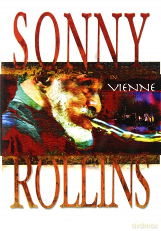 Sonny Rollins: Sonny Rollins In Vienne [DVD]