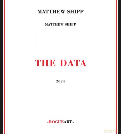 Matthew Shipp: Data [2CD]