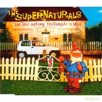Supernaturals: Day Before Yesterday's Man [CD]