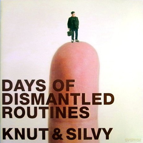 Knut and Silvy: Days of Dismantled Routines [CD]