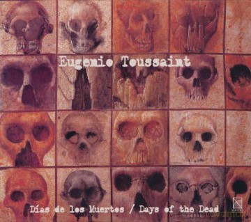 Toussaint: Days of the Dead [CD]