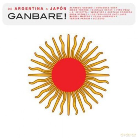 De Argentina a Japon: Ganbare! [CD]