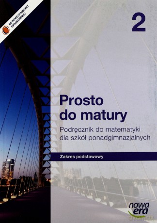 Matematyka LO 2 Prosto do matury podr ZP w. 2013 [KSIĄŻKA]