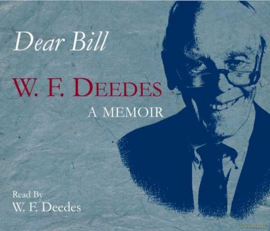 w.f.deedes: Dear Bill: A Memoir [CD]