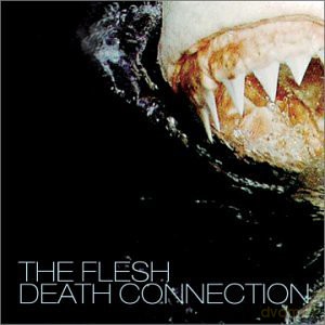 Flesh: Death Connection [CD]