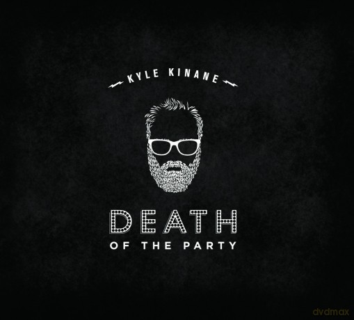 Kyle Kinane: Death of the Party [CD]