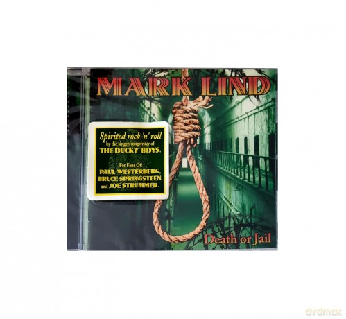 Mark Lind: Death Or Jail [CD]