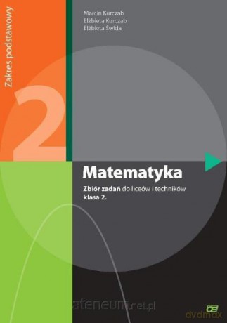Matematyka LO 2 zbiór zadań ZP w.2013 NPP OE [KSIĄŻKA]
