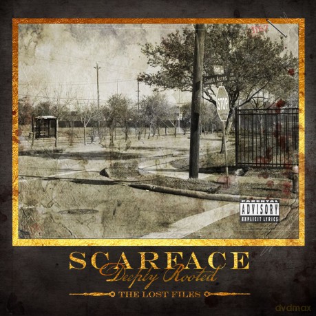 Scarface: Deeply Rooted The Lost Files [CD]