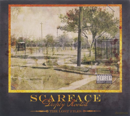 Scarface: Deeply Rooted The Lost Files [CD]