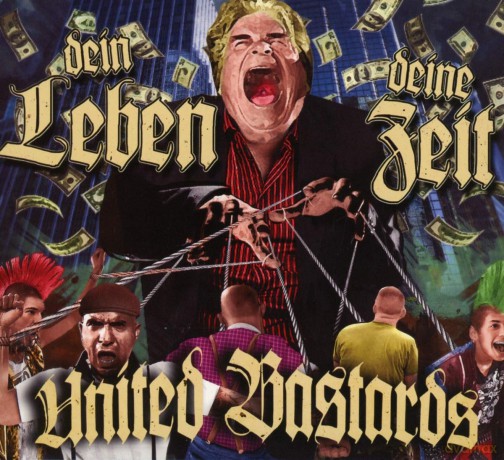 Bastards United: Dein Leben,Deine Zeit [CD]
