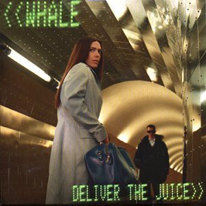 Whale: Deliver The Juice [CD]