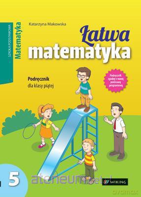 Matematyka SP 5 Łatwa matematyka podr [KSIĄŻKA]