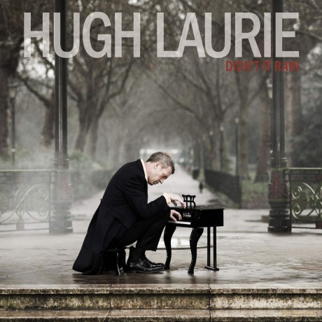 Hugh Laurie: Didn't It Rain [CD]