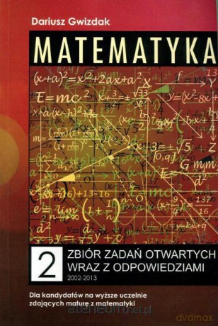Matematyka T.2 zb. zadań otwartych wraz z odp. [KSIĄŻKA]