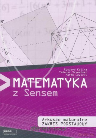 Matematyka z sensem Ar. matura. w. 2012 [KSIĄŻKA]