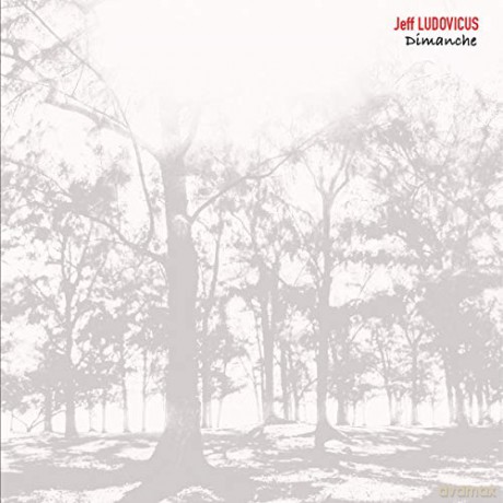 Jeff Ludovicus: Dimanche [CD]