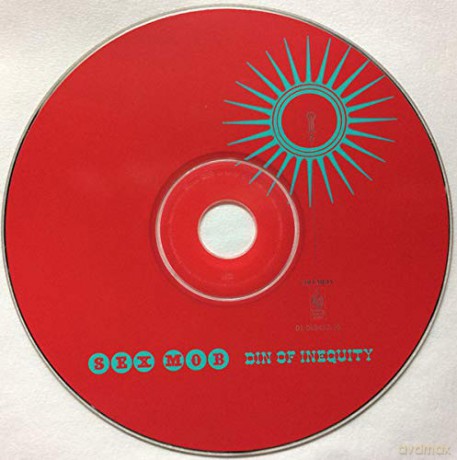 The Sex Mob: Din Of Inequity [CD]