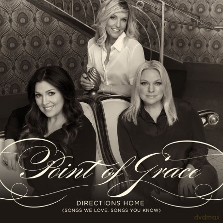 Point of Grace: Directions Home [CD]