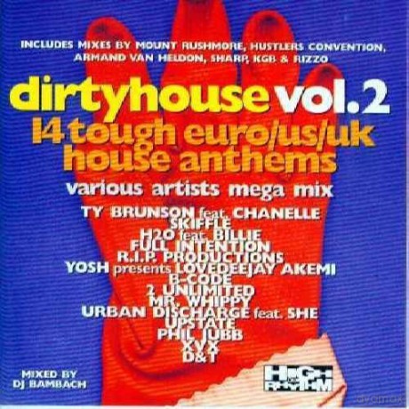 Dirty House 2 Vol. 2: 14 Tough Euro/us/uk House Anthems [CD]