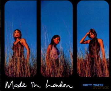 Made in London: Dirty Water [CD]