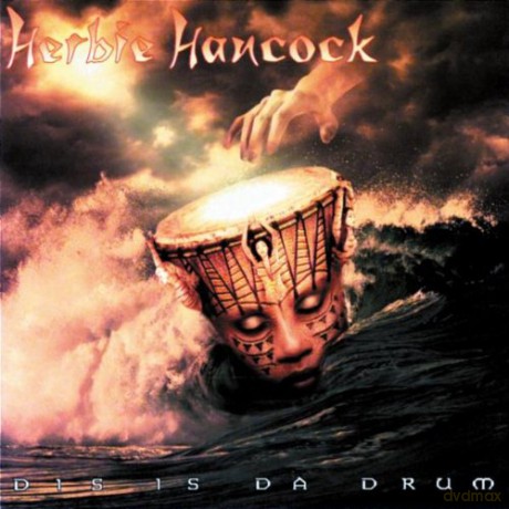 Herbie Hancock: Dis Is Da Drum [CD]